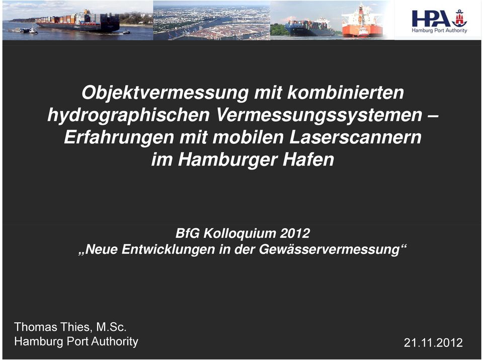 Hamburger Hafen BfG Kolloquium 2012 Neue Entwicklungen in der