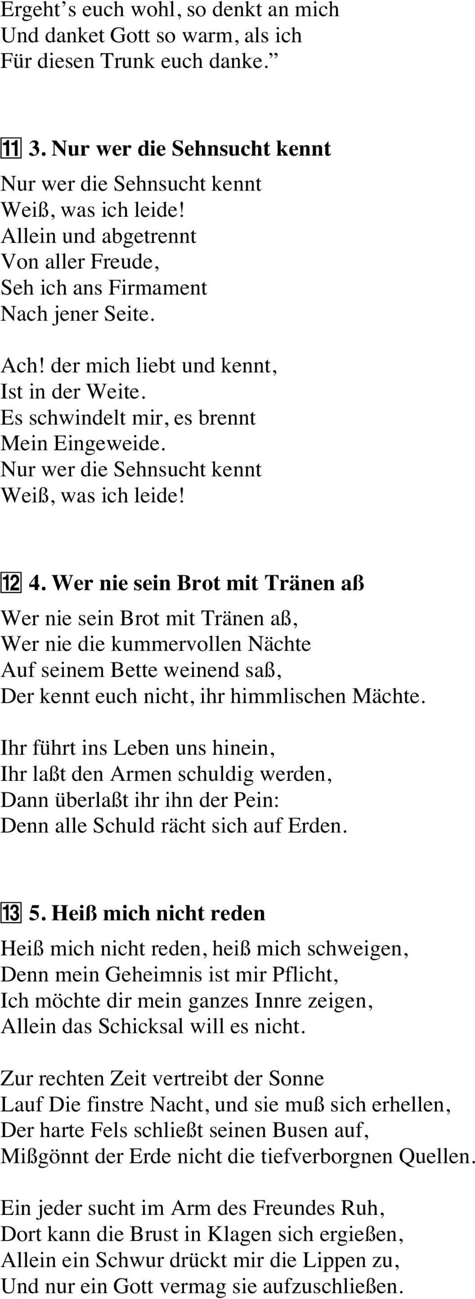 Nur wer die Sehnsucht kennt Weiß, was ich leide! @ 4.