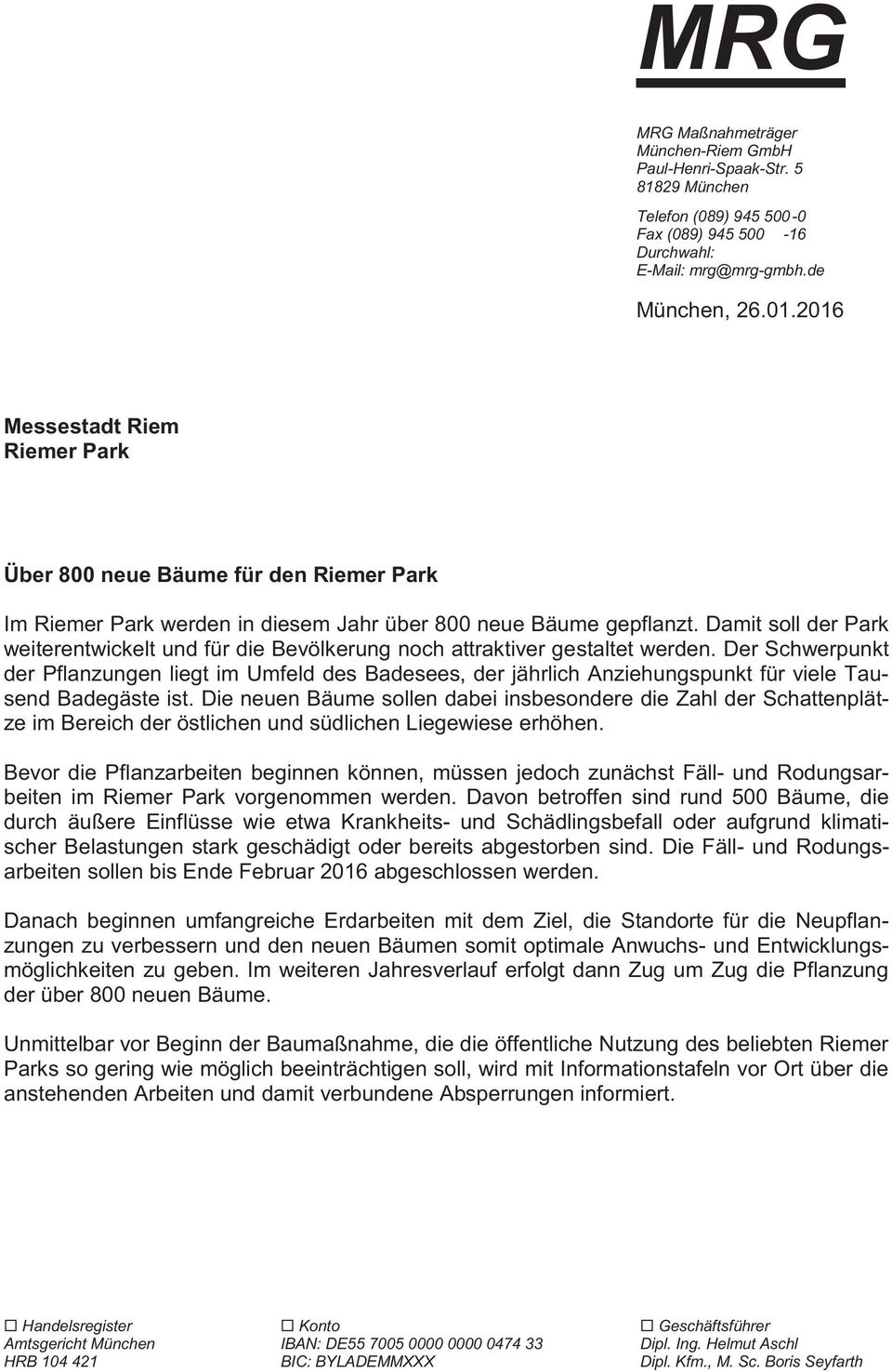 Damit soll der Park weiterentwickelt und für die Bevölkerung noch attraktiver gestaltet werden.