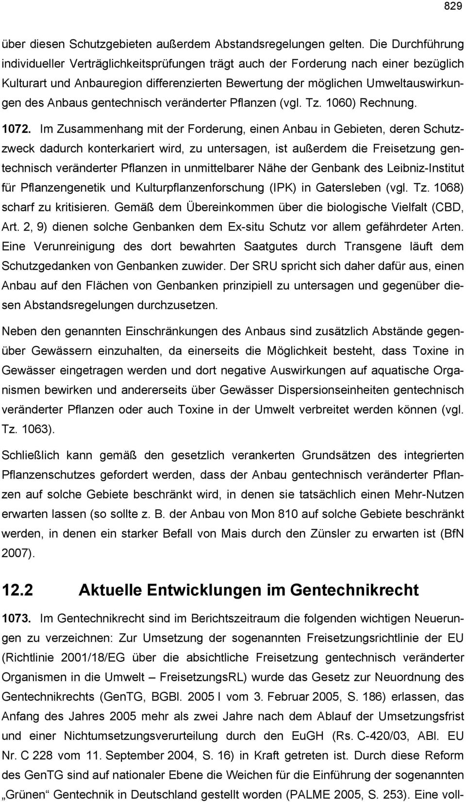 gentechnisch veränderter Pflanzen (vgl. Tz. 1060) Rechnung. 1072.
