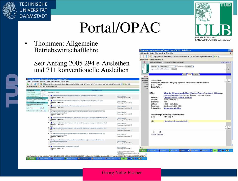 Portal/OPAC Seit Anfang 2005