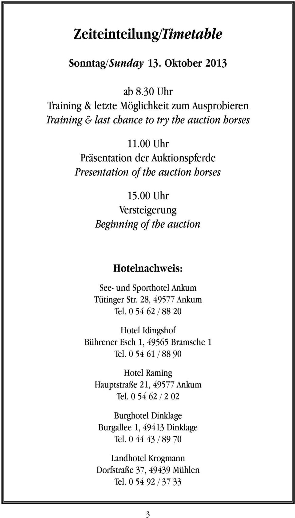 00 Uhr Präsentation der Auktionspferde Presentation of the auction horses 15.