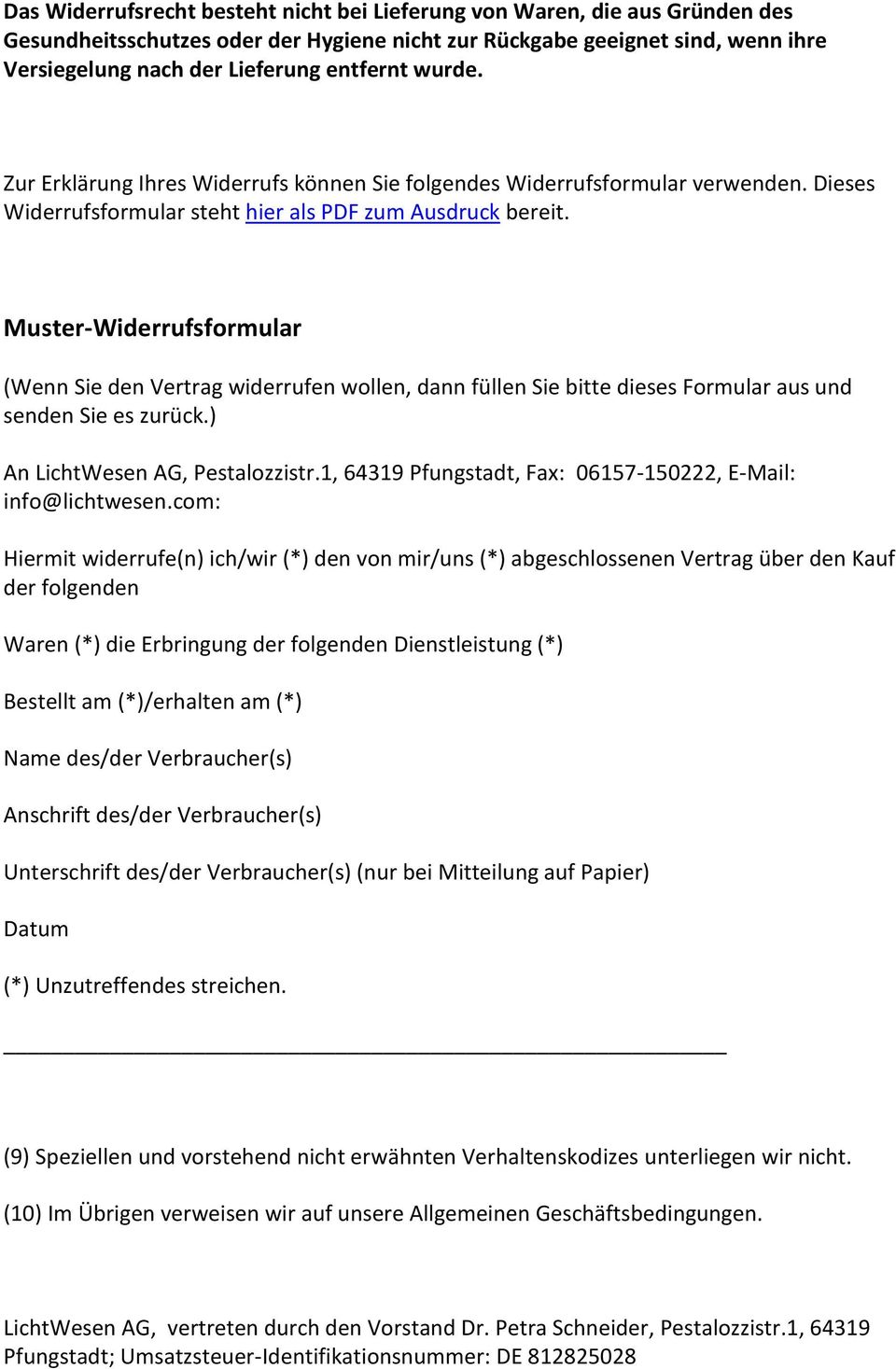 Muster-Widerrufsformular (Wenn Sie den Vertrag widerrufen wollen, dann füllen Sie bitte dieses Formular aus und senden Sie es zurück.) An LichtWesen AG, Pestalozzistr.