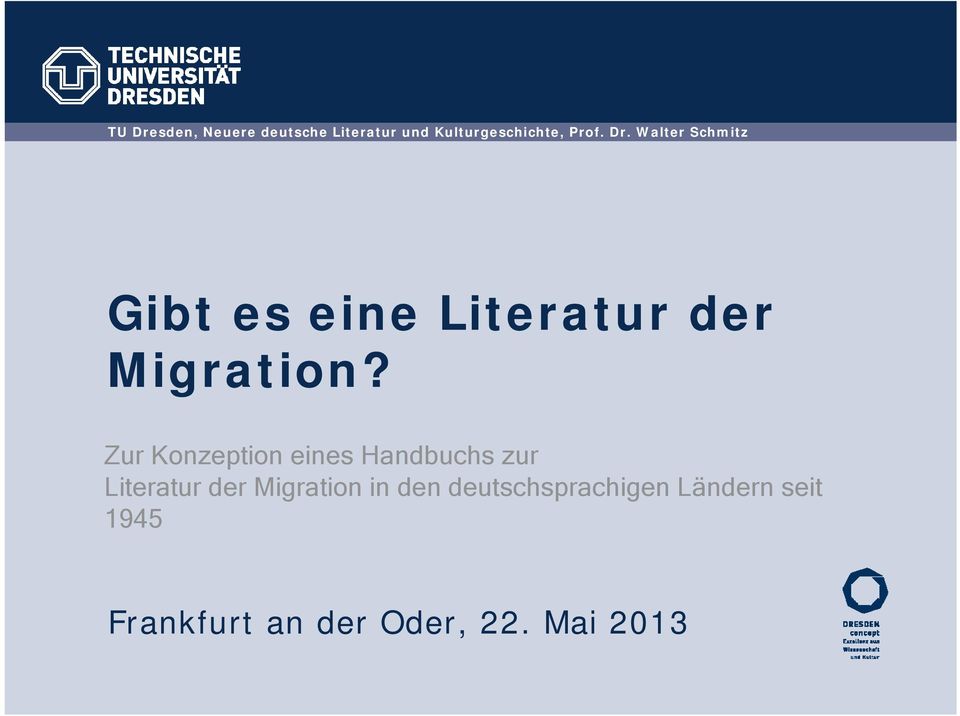 Zur Konzeption eines Handbuchs zur Literatur der Migration in