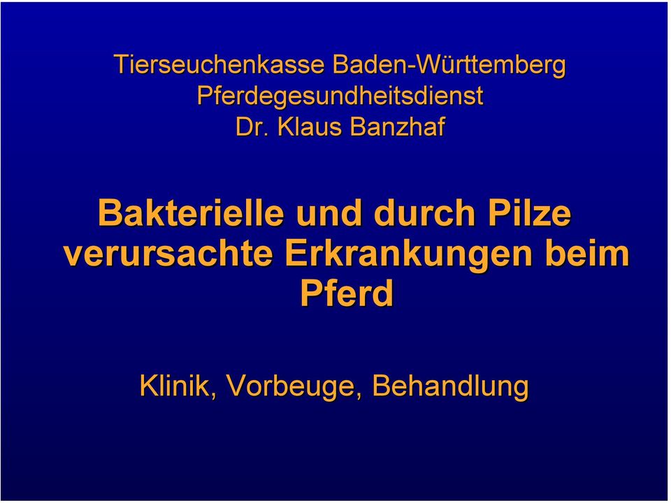 Klaus Banzhaf Bakterielle und durch Pilze