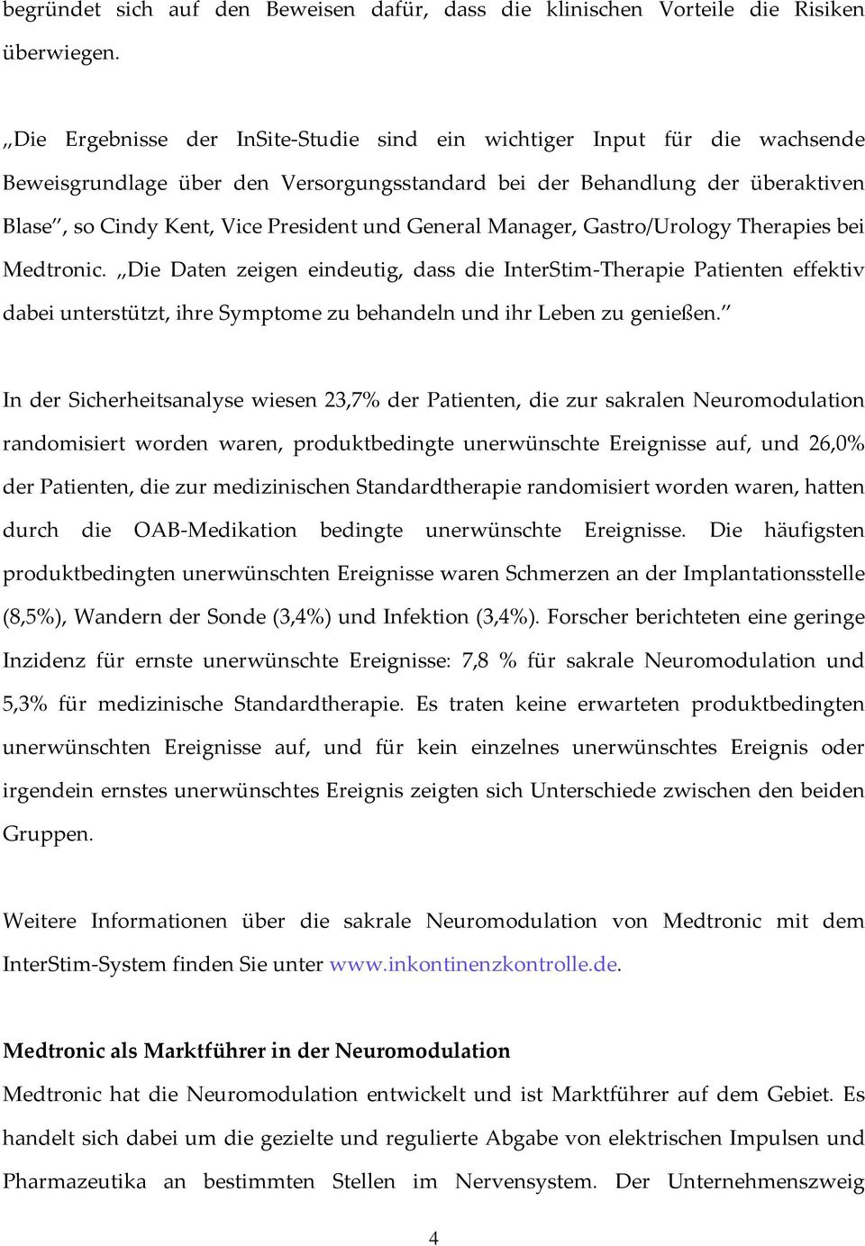 General Manager, Gastro/Urology Therapies bei Medtronic.