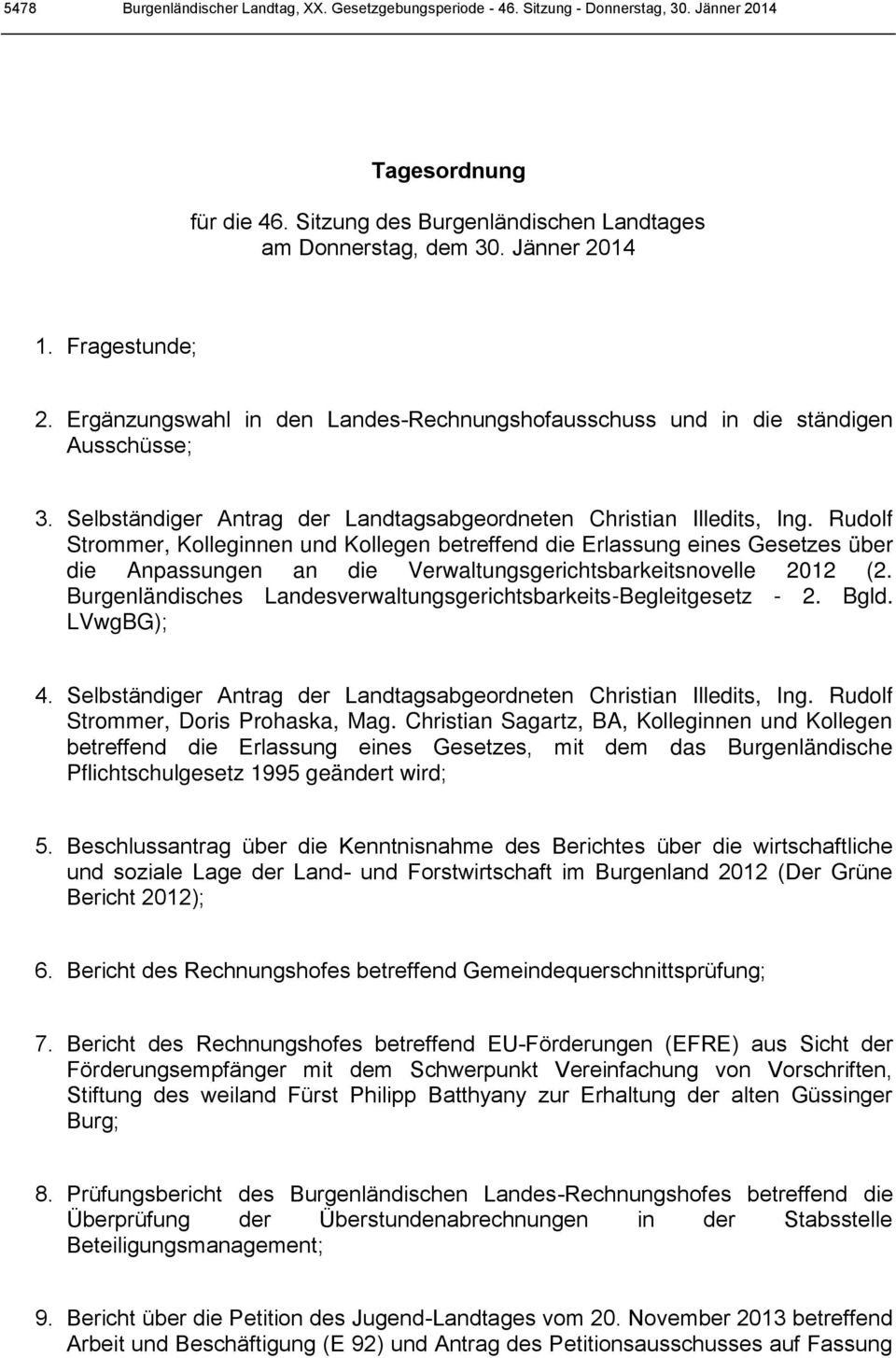 Rudolf Strommer, Kolleginnen und Kollegen betreffend die Erlassung eines Gesetzes über die Anpassungen an die Verwaltungsgerichtsbarkeitsnovelle 2012 (2.