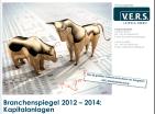 Weitere Studien der V.E.R.S. Leipzig GmbH: Branchenmonitore 2012-2014 6 Branchenspiegel Kapitalanlagen Analyse der Kapitalanlagen der 50 größten Lebensversicherer (94% des Lebenmarktes) von 2012 bis 2014 (z.