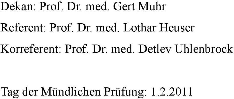 Lothar Heuser Korreferent: Prof. Dr.