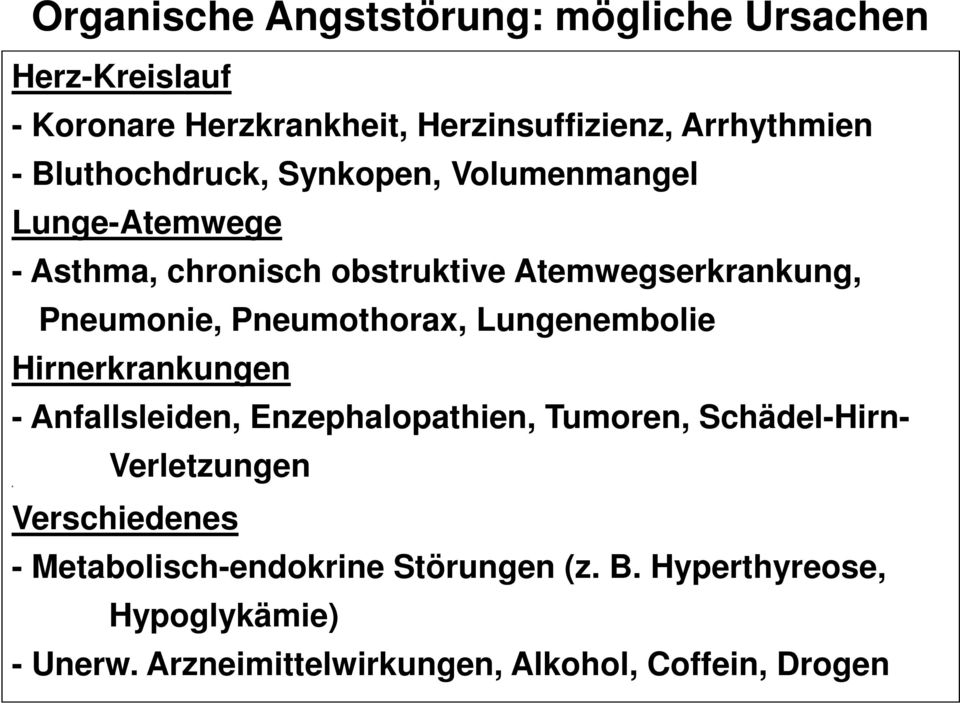 Pneumothorax, Lungenembolie Hirnerkrankungen - Anfallsleiden, Enzephalopathien, Tumoren, Schädel-Hirn- Verletzungen 4