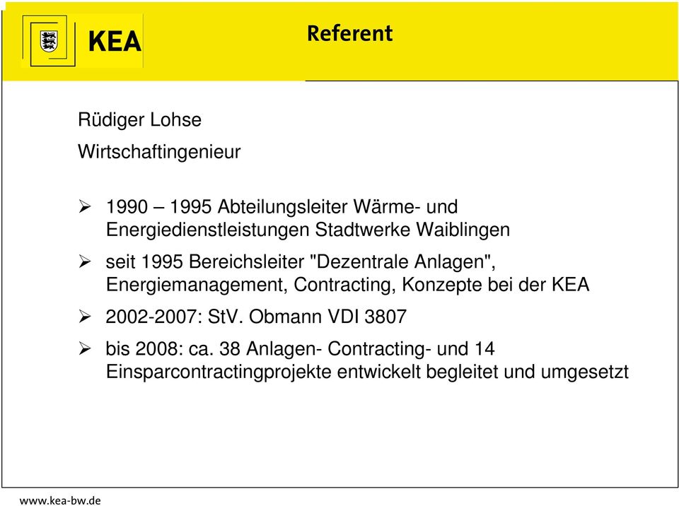Anlagen", Energiemanagement, Contracting, Konzepte bei der KEA 2002-2007: StV.