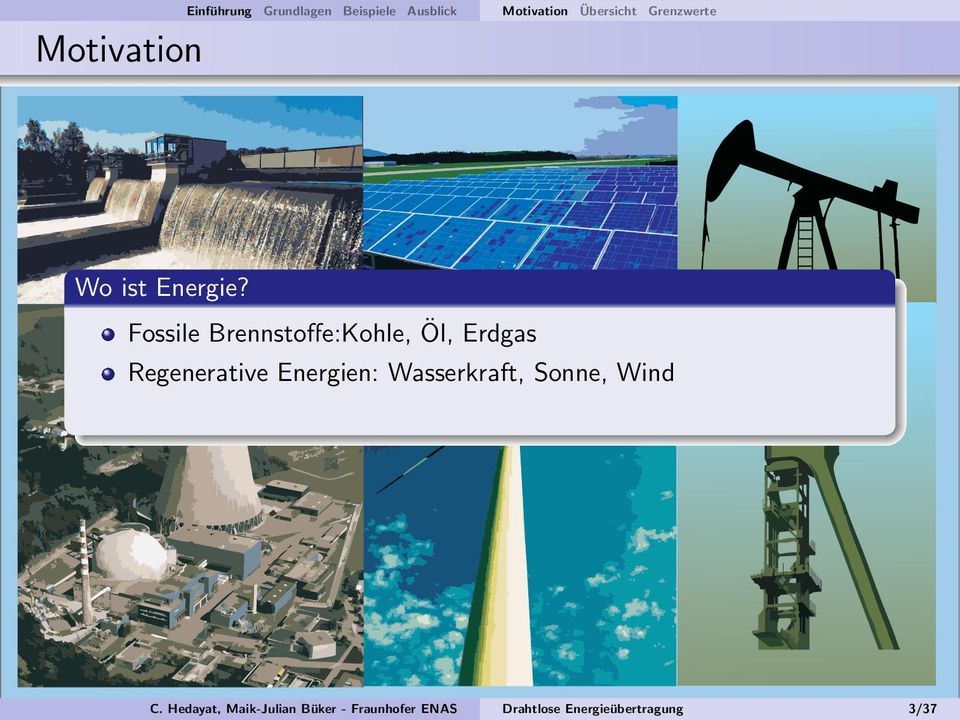 Erdgas Fossile Brennstoﬀe:Kohle, Ol, Regenerative Energien: