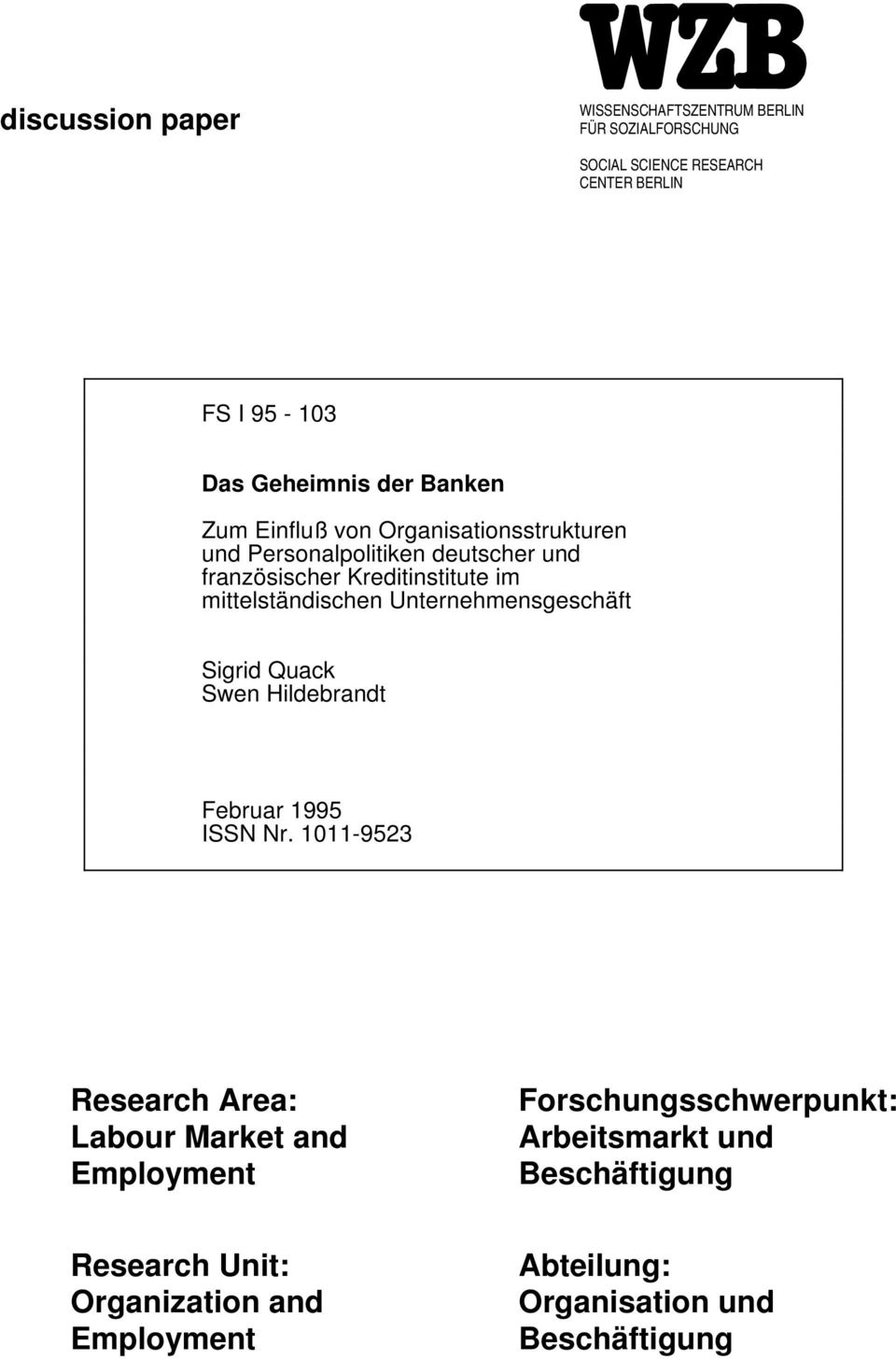 mittelständischen Unternehmensgeschäft Sigrid Quack Swen Hildebrandt Februar 1995 ISSN Nr.