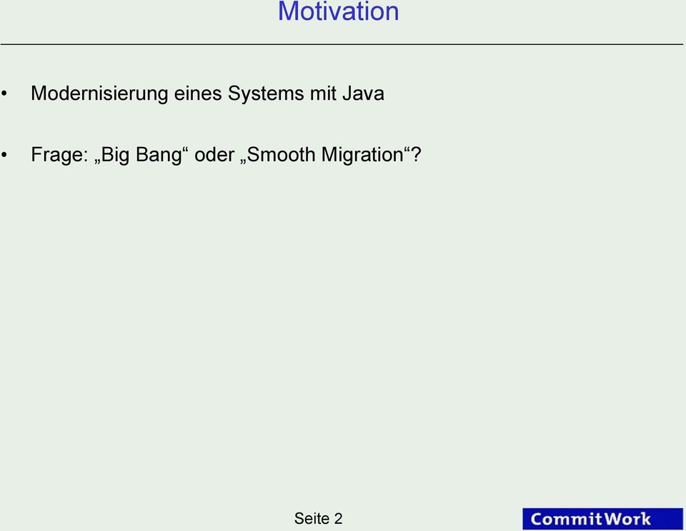 Systems mit Java Frage: