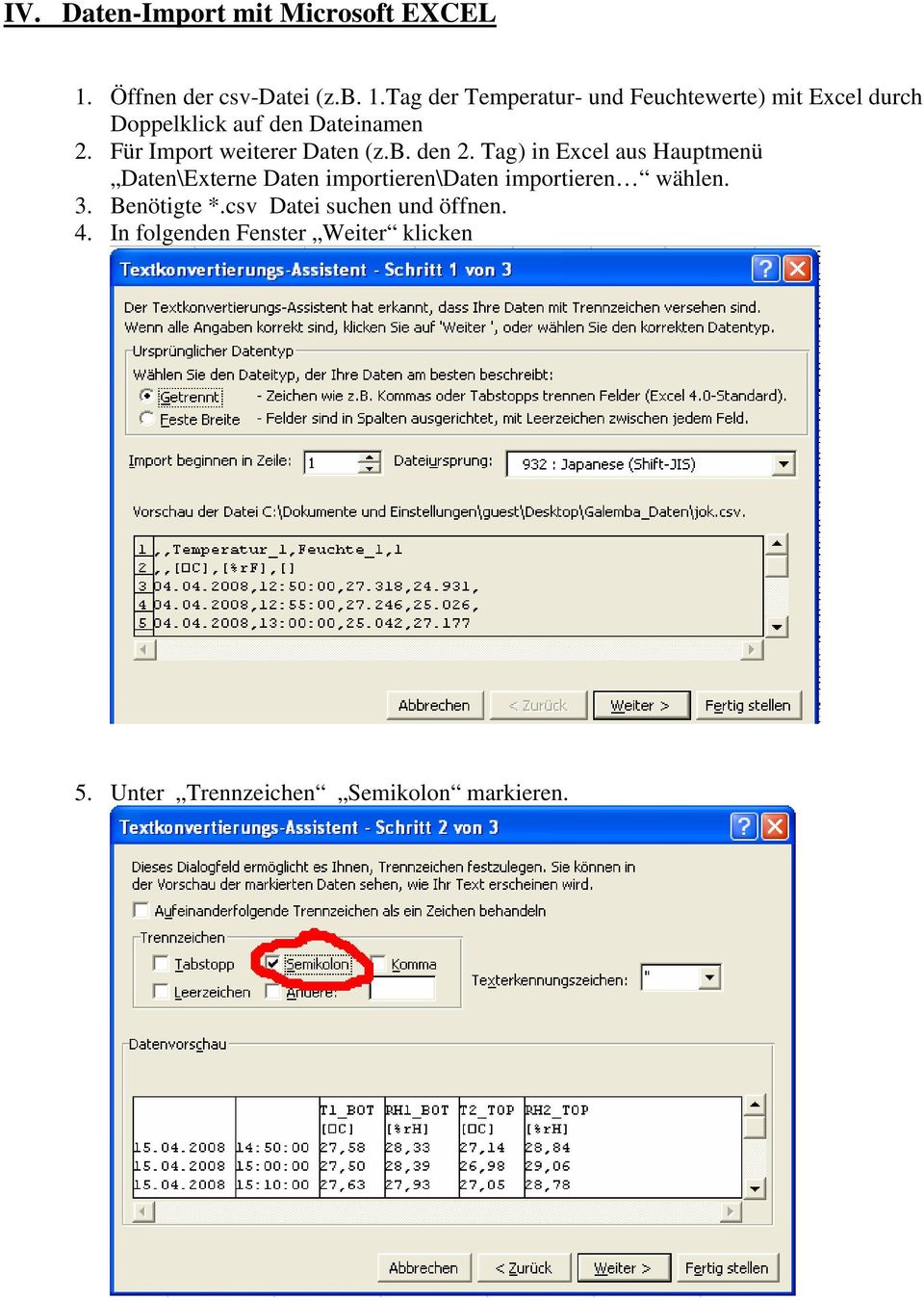 Tag der Temperatur- und Feuchtewerte) mit Excel durch Doppelklick auf den Dateinamen 2.