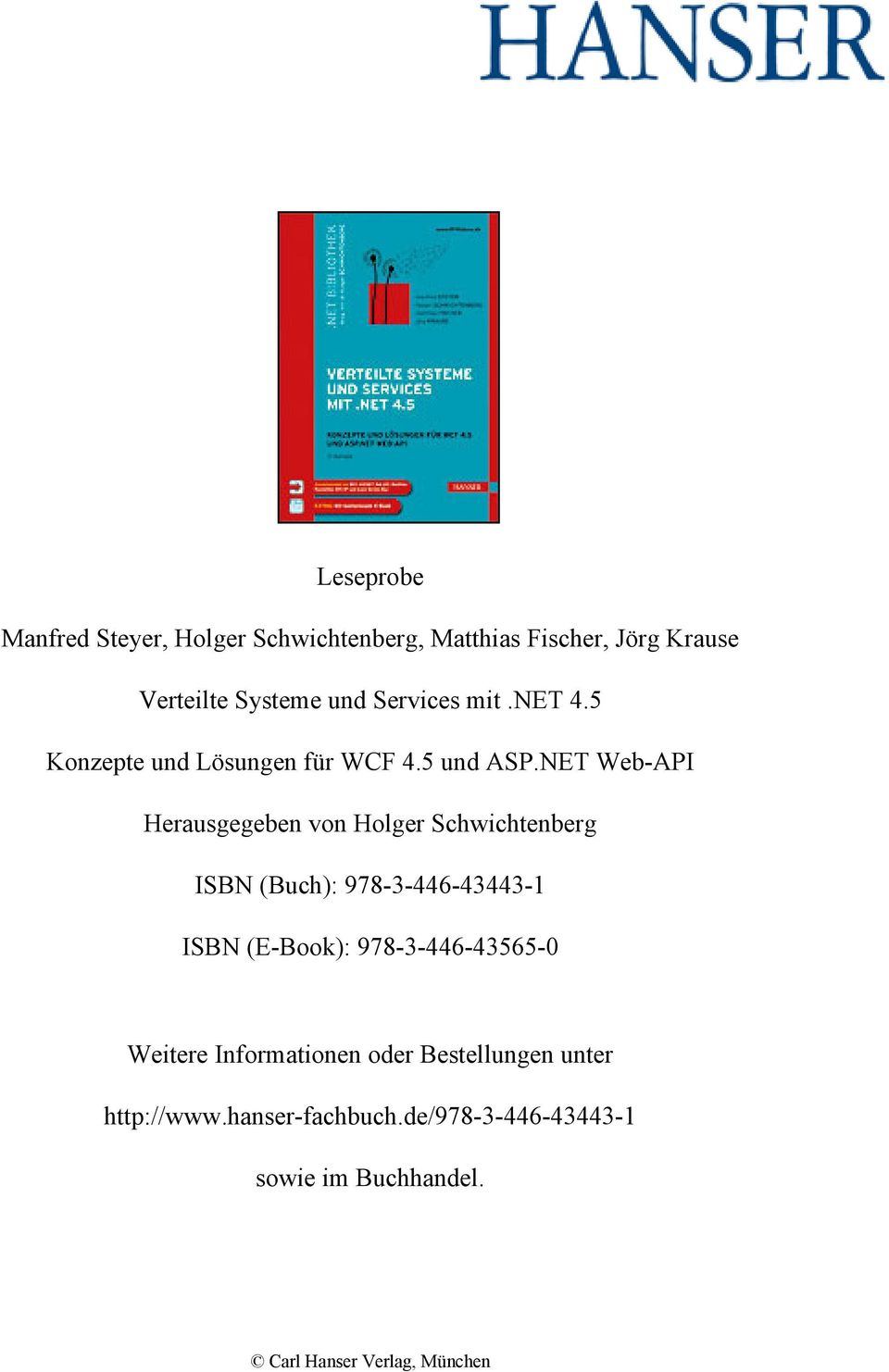 NET Web-API Herausgegeben von Holger Schwichtenberg ISBN (Buch): 978-3-446-43443-1 ISBN (E-Book):