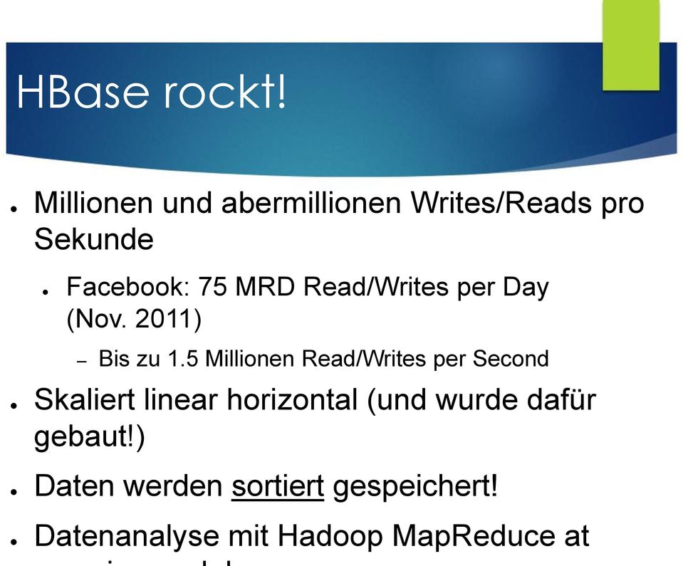 Read/Writes per Day (Nov. 2011) Bis zu 1.