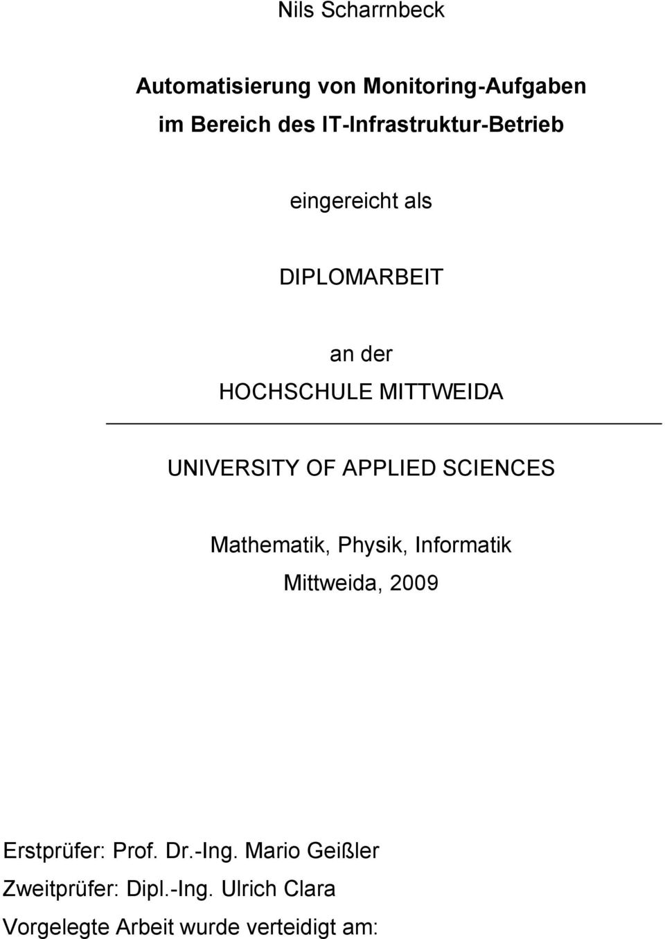 UNIVERSITY OF APPLIED SCIENCES Mathematik, Physik, Informatik Mittweida, 2009