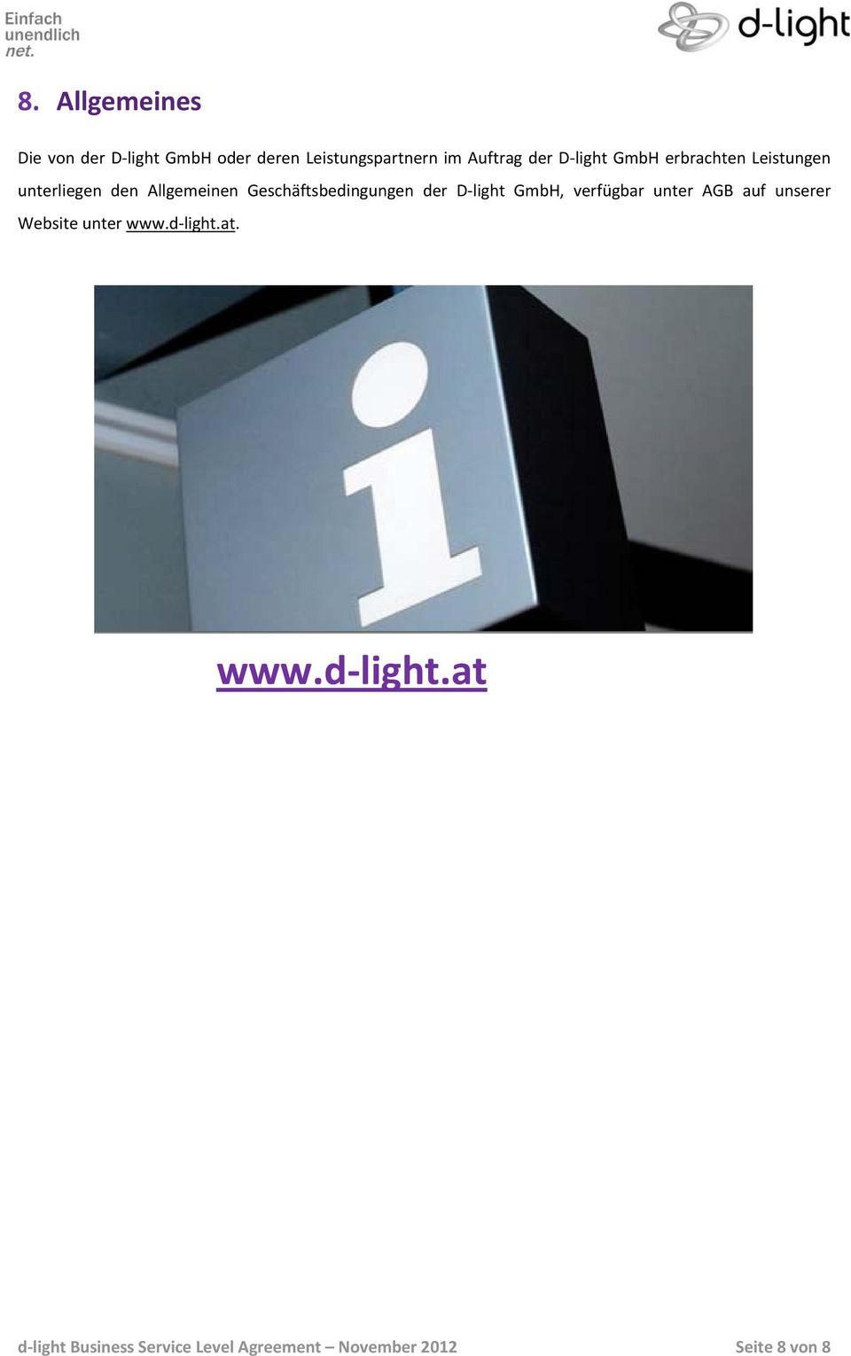 Geschäftsbedingungen der D light GmbH, verfügbar unter AGB auf unserer Website