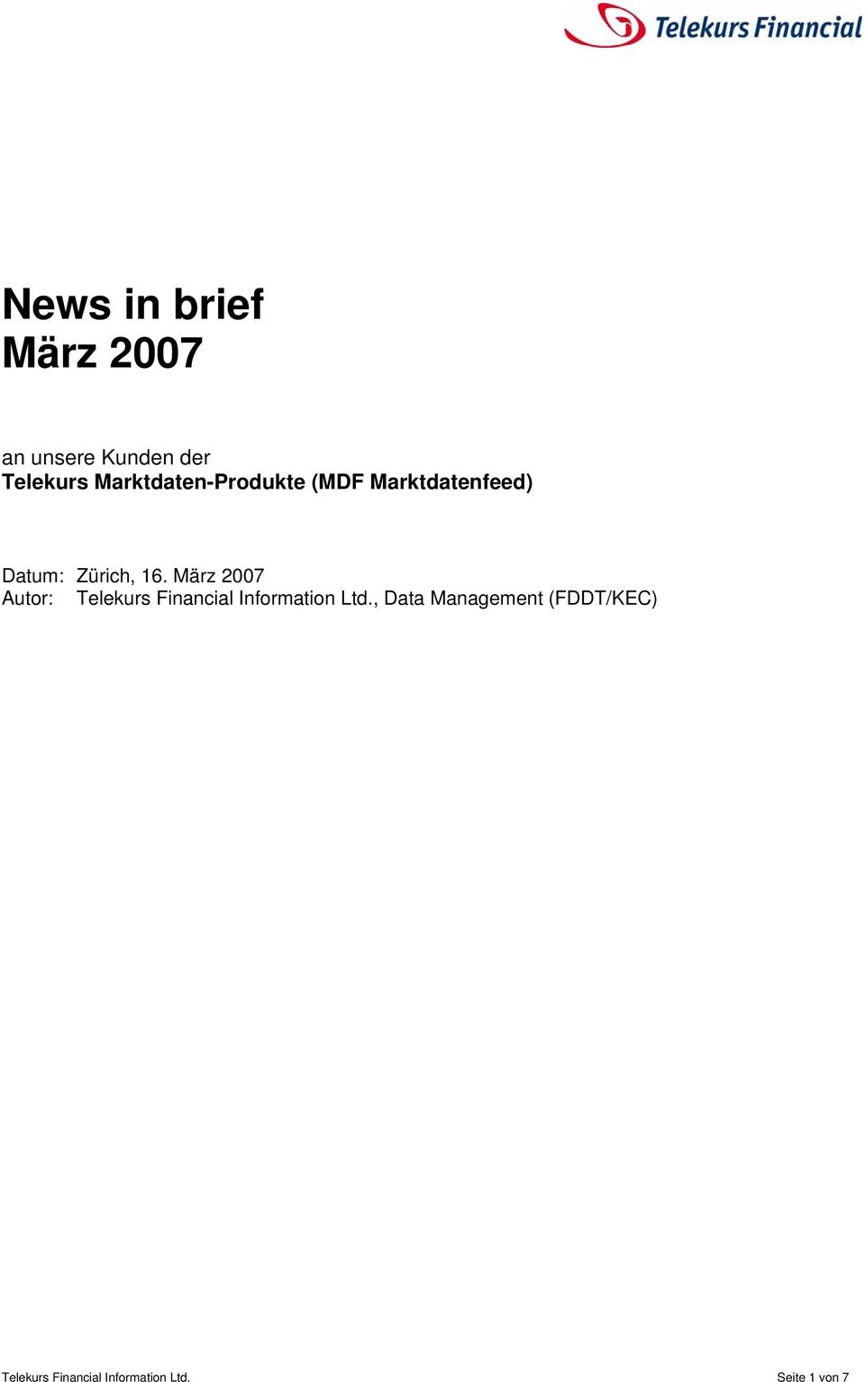 März 2007 Autor: Telekurs Financial Information Ltd.