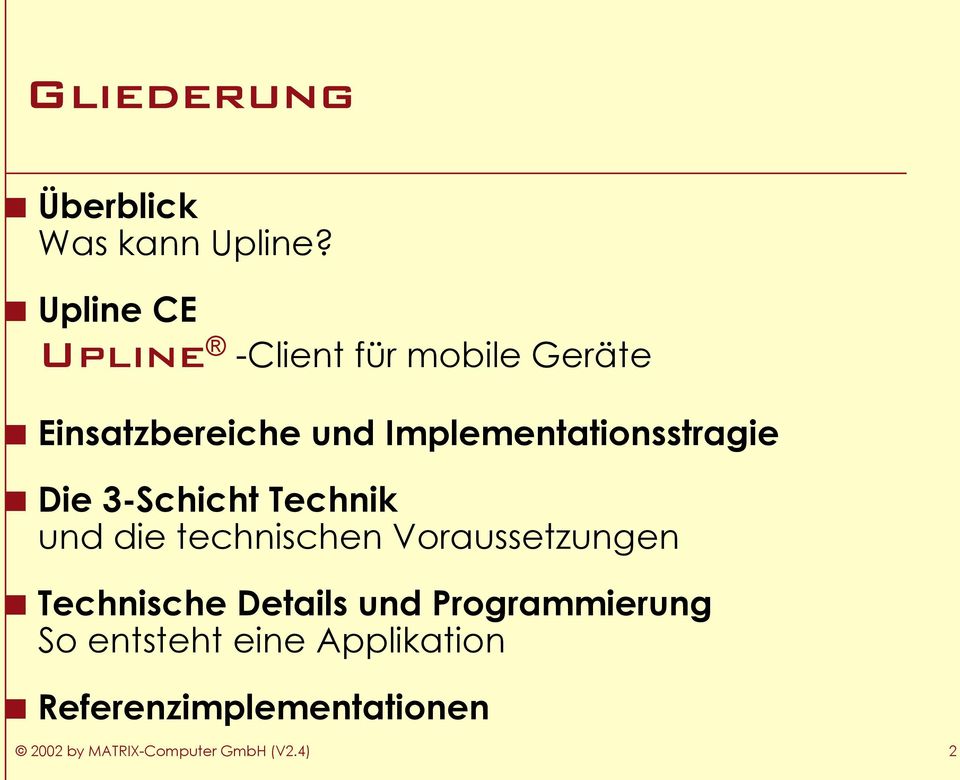 Implementationsstragie Die 3-Schicht Technik und die technischen