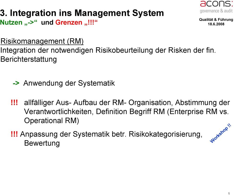 Berichterstattung -> Anwendung der Systematik!