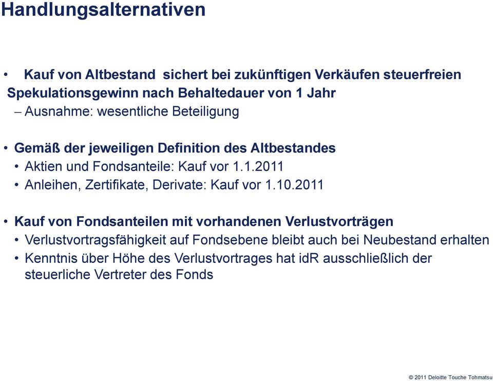 1.2011 Anleihen, Zertifikate, Derivate: Kauf vor 1.10.