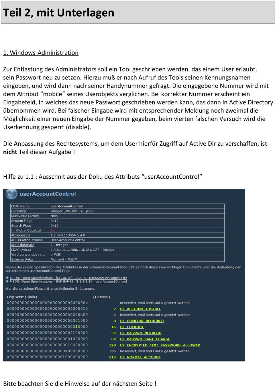 Bei korrekter Nummer erscheint ein Eingabefeld, in welches das neue Passwort geschrieben werden kann, das dann in Active Directory übernommen wird.