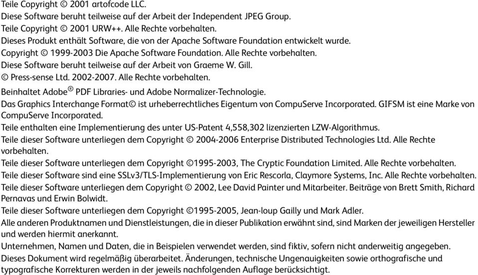 Diese Software beruht teilweise auf der Arbeit von Graeme W. Gill. Press-sense Ltd. 2002-2007. Alle Rechte vorbehalten. Beinhaltet Adobe PDF Libraries- und Adobe Normalizer-Technologie.