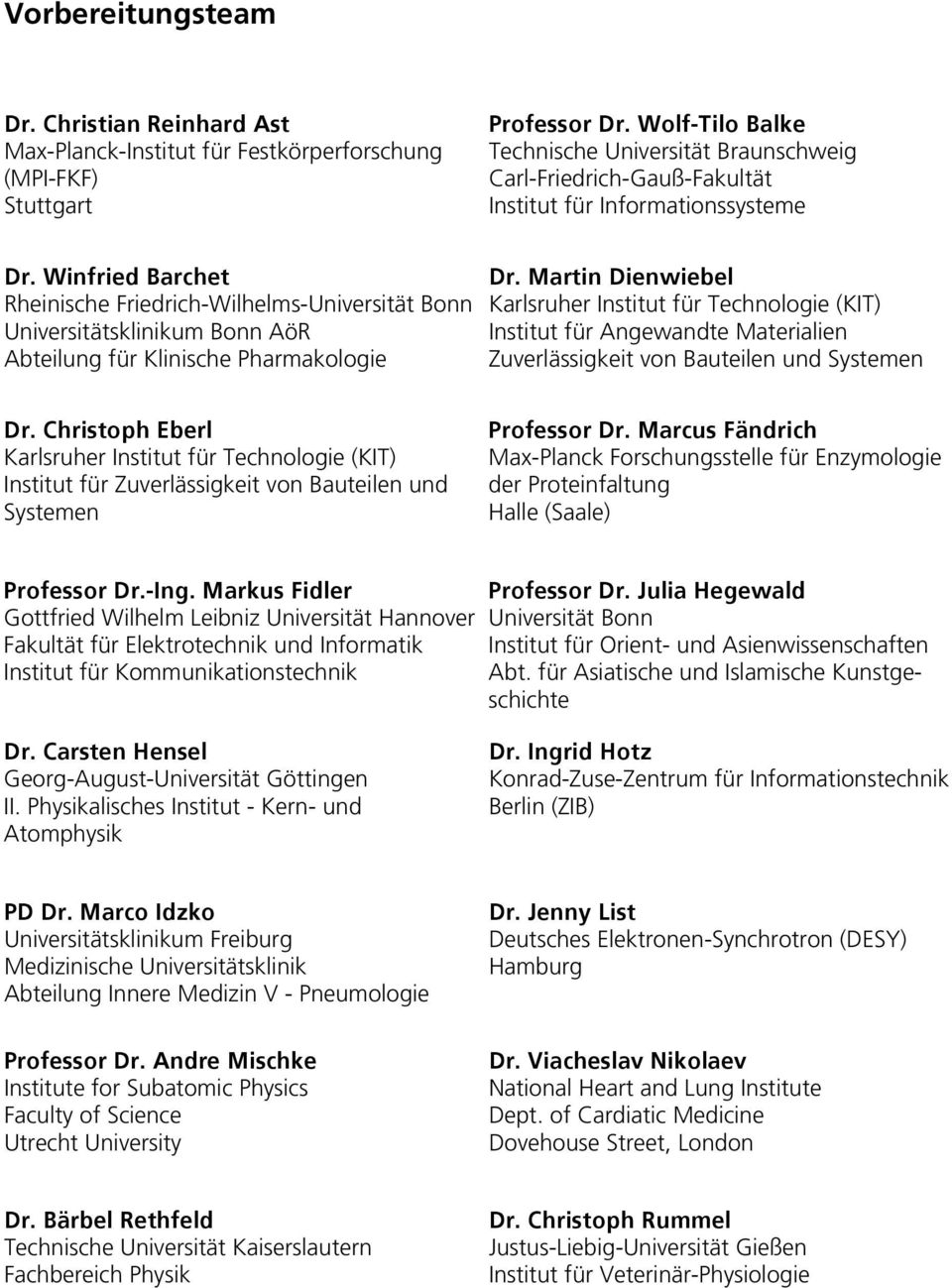 aêk=j~êíáå=aáéåïáéäéä== Karlsruher Institut für Technologie (KIT) Institut für Angewandte Materialien Zuverlässigkeit von Bauteilen und Systemen= aêk=`üêáëíçéü=bäéêä Karlsruher Institut für