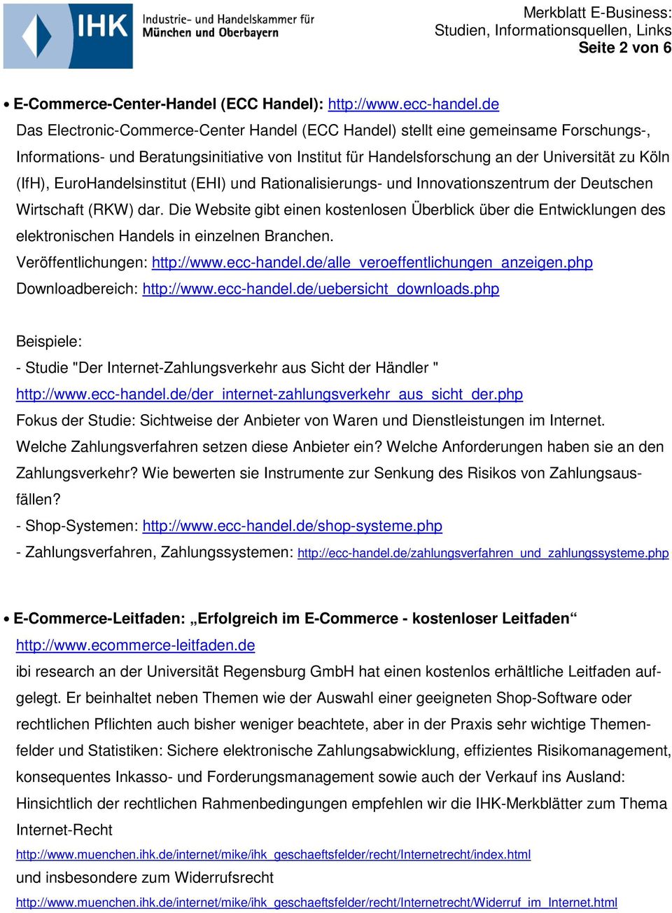 EuroHandelsinstitut (EHI) und Rationalisierungs- und Innovationszentrum der Deutschen Wirtschaft (RKW) dar.