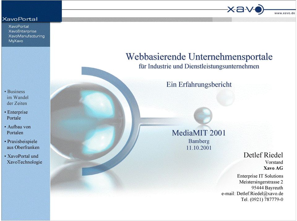 XavoTechnologie Ein Erfahrungsbericht MediaMIT 2001 Bamberg 11.10.