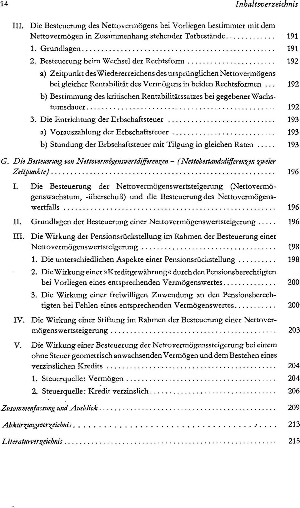 .. 192 b) Bestimmung des kritischen Rentabüitätssatzes bei gegebener Wachstumsdauer 192 3.