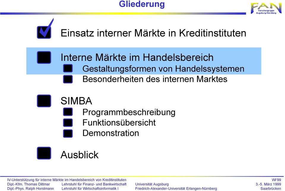 Handelssystemen Besonderheiten des internen Marktes SIMBA