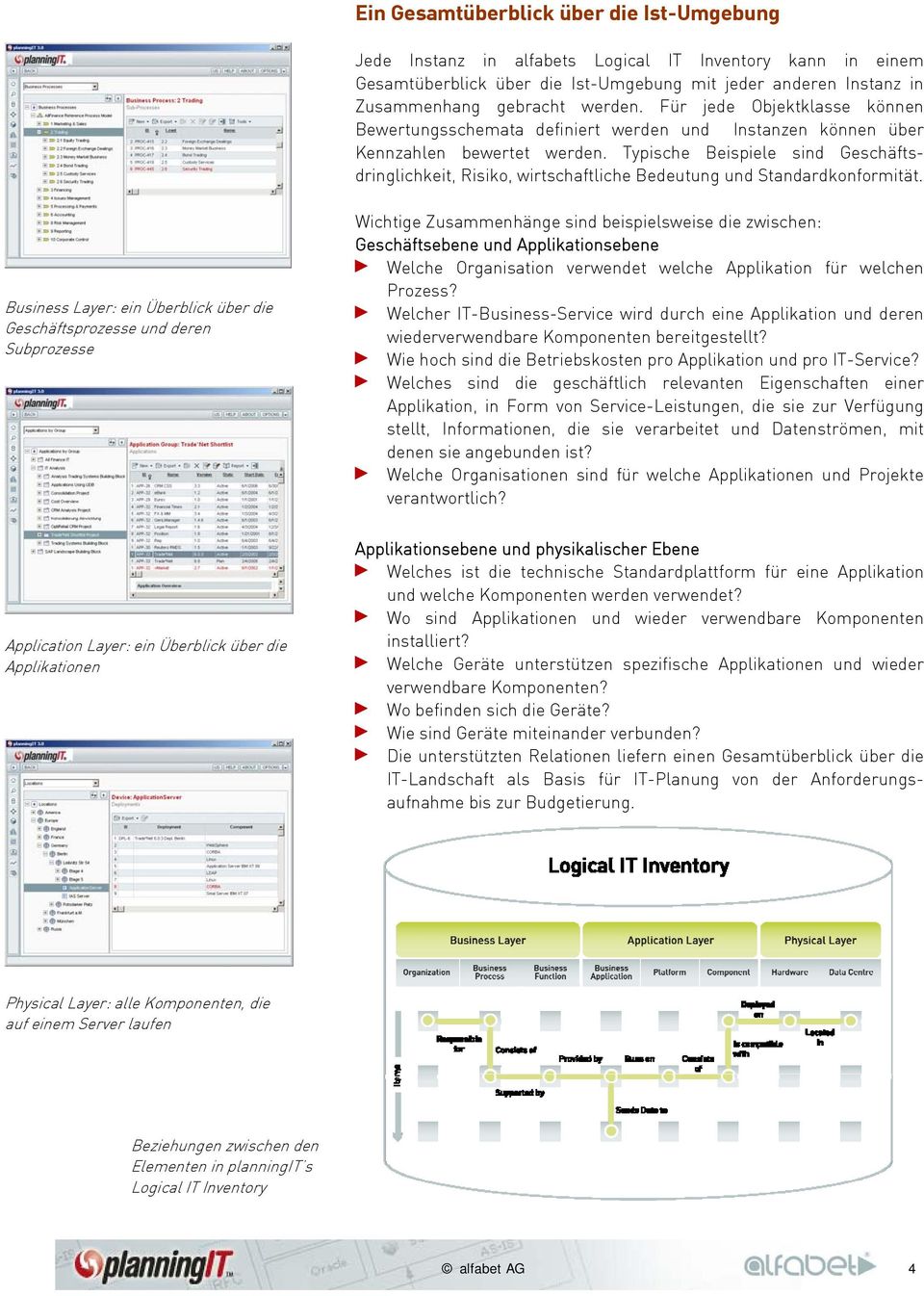 Typische Beispiele sind Geschäftsdringlichkeit, Risiko, wirtschaftliche Bedeutung und Standardkonformität.