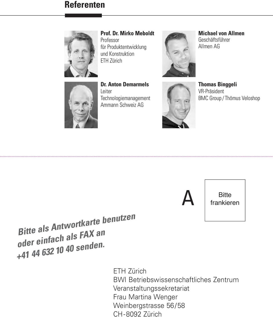 Anton Demarmels Leiter Technologiemanagement Ammann Schweiz AG Thomas Binggeli VR-Präsident BMC Group / Thömus Veloshop