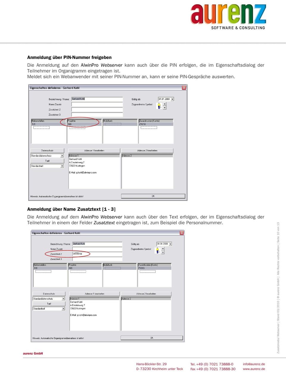 Anmeldung über Name Zusatztext [1-3] Die Anmeldung auf dem AlwinPro Webserver kann auch über den Text erfolgen, der im Eigenschaftsdialog der