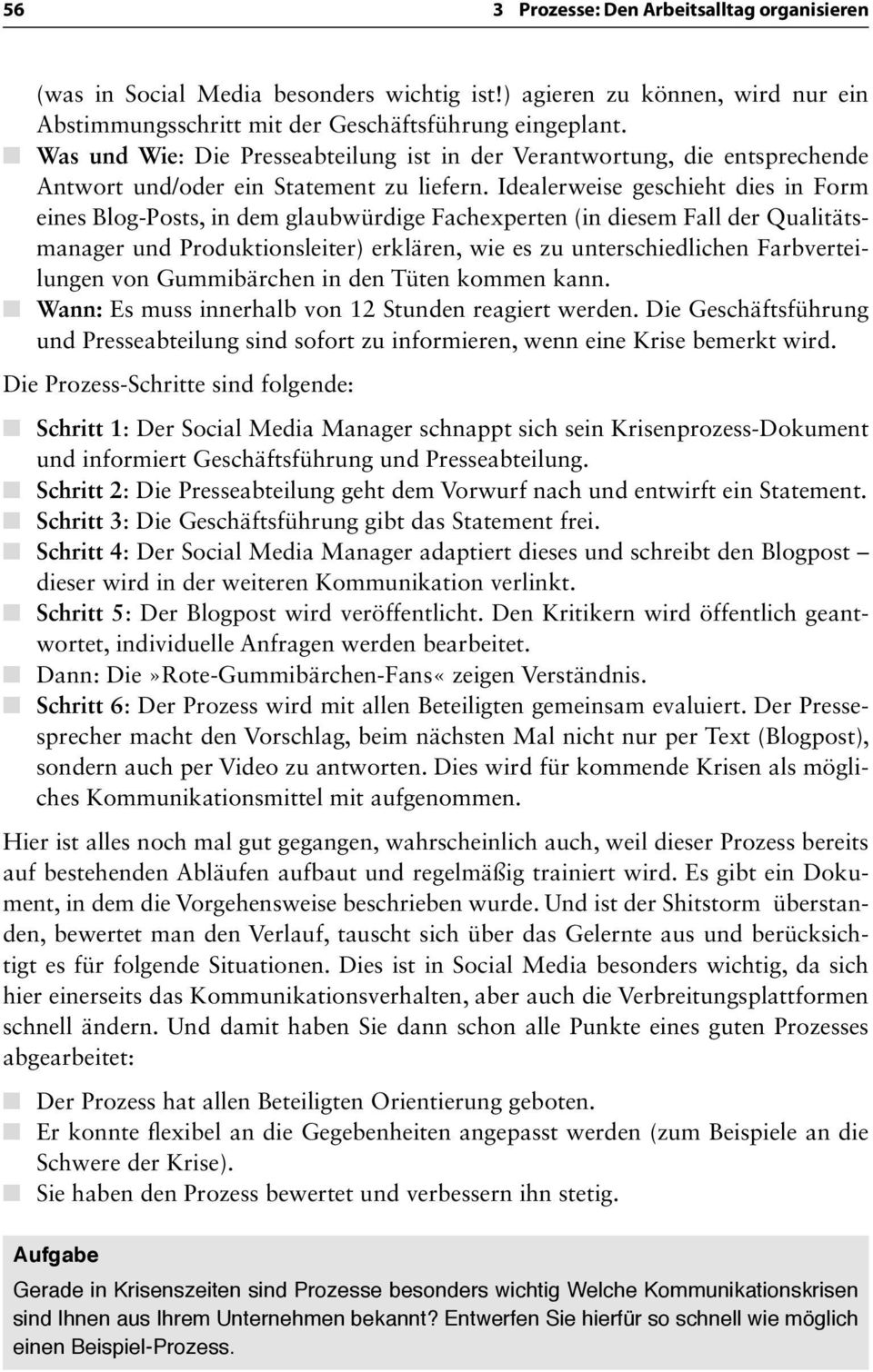 Idealerweise geschieht dies in Form eines Blog-Posts, in dem glaubwürdige Fachexperten (in diesem Fall der Qualitätsmanager und Produktionsleiter) erklären, wie es zu unterschiedlichen