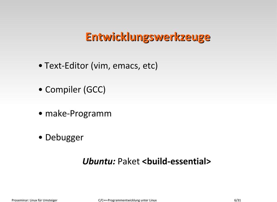 Ubuntu: Paket <build-essential> Proseminar: