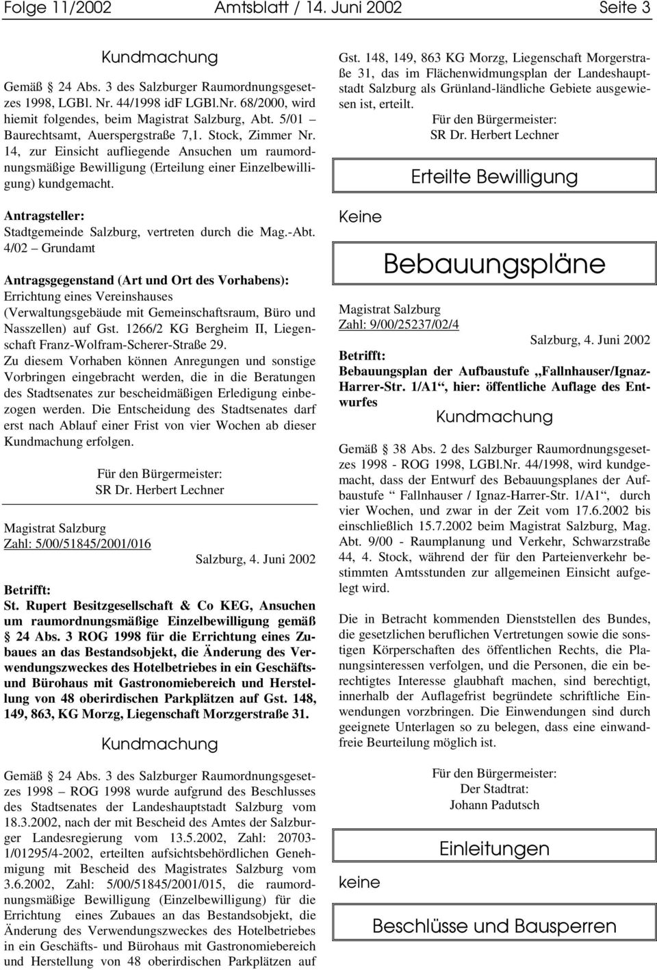 Antragsteller: Stadtgemeinde Salzburg, vertreten durch die Mag.-Abt.