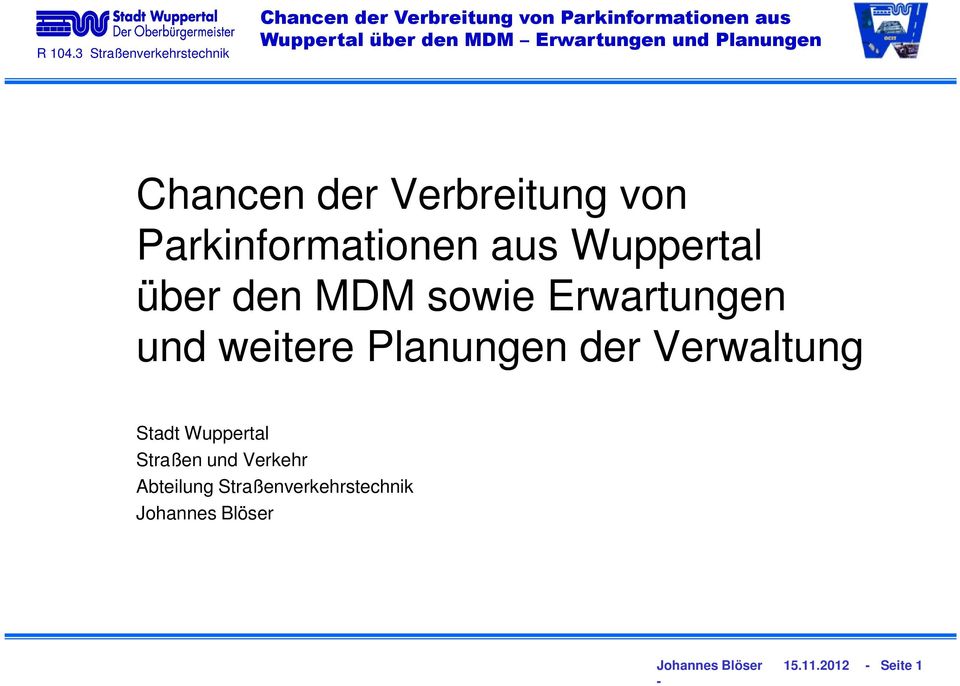 Planungen der Verwaltung Stadt Wuppertal Straßen und