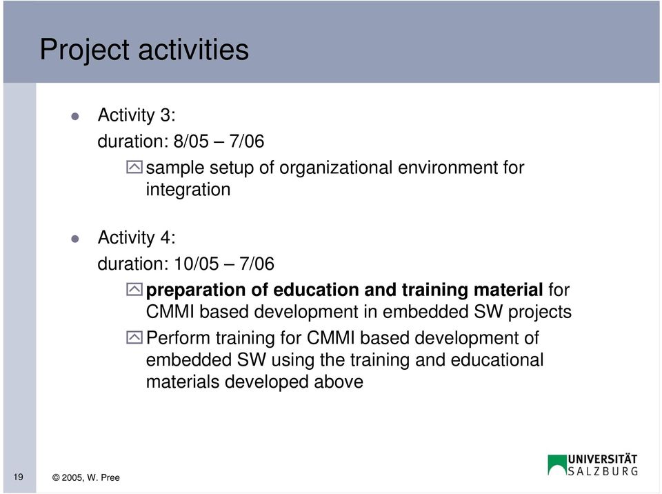 training material for CMMI based development in embedded SW projects Perform training for