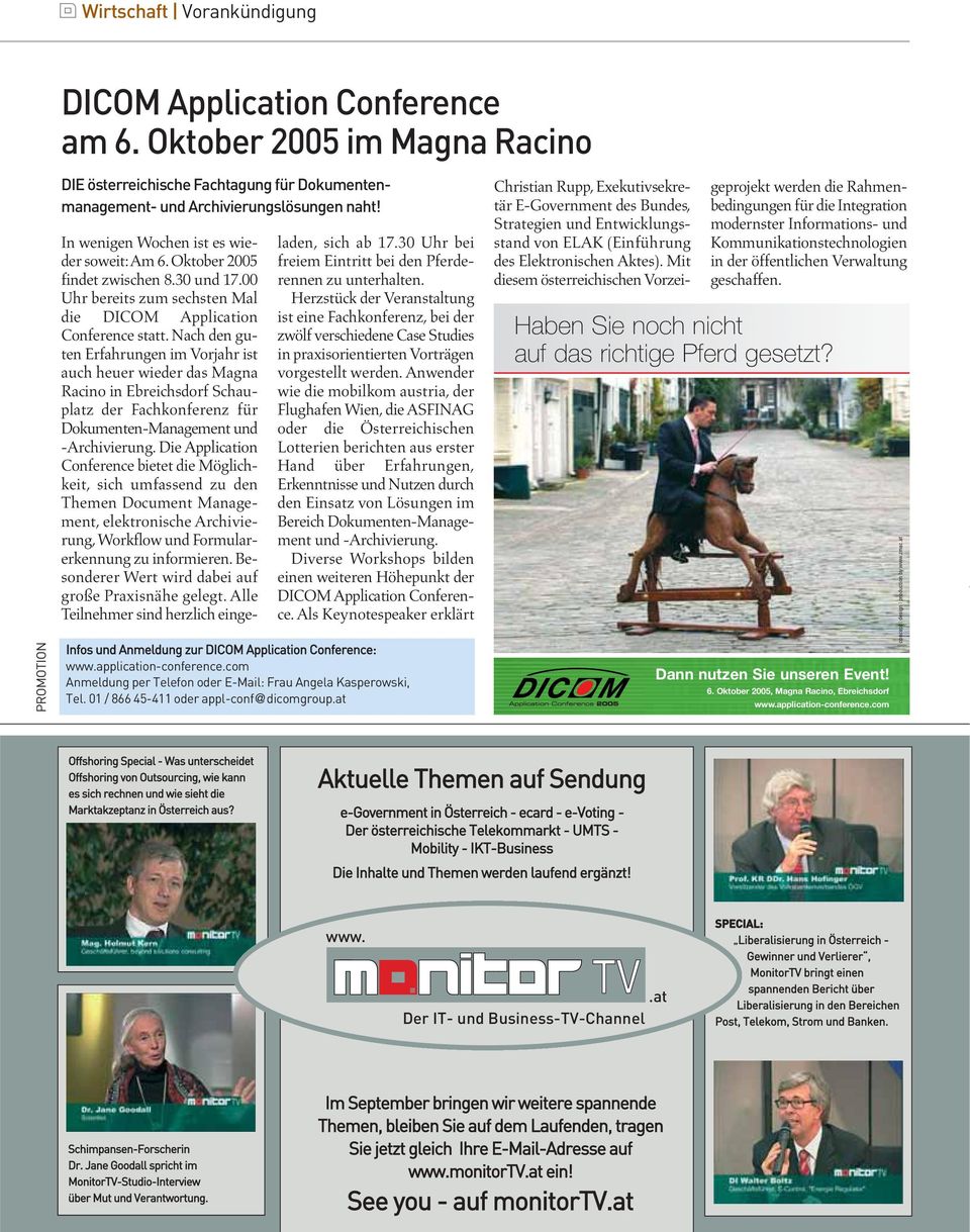 Nach den guten Erfahrungen im Vorjahr ist auch heuer wieder das Magna Racino in Ebreichsdorf Schauplatz der Fachkonferenz für Dokumenten-Management und -Archivierung.