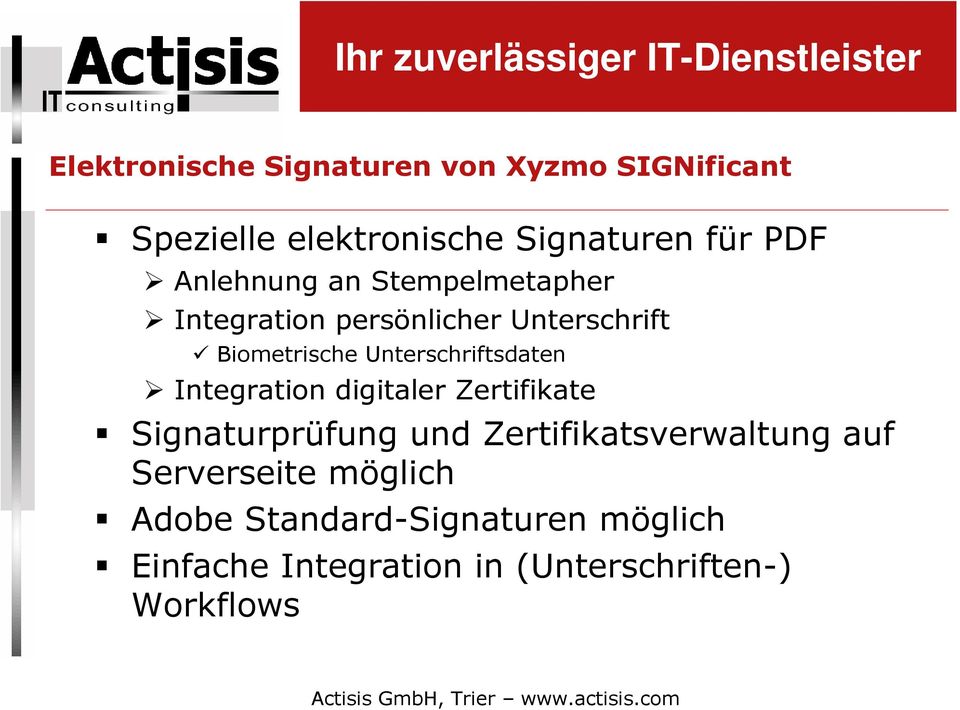 Unterschriftsdaten Integration digitaler Zertifikate Signaturprüfung und