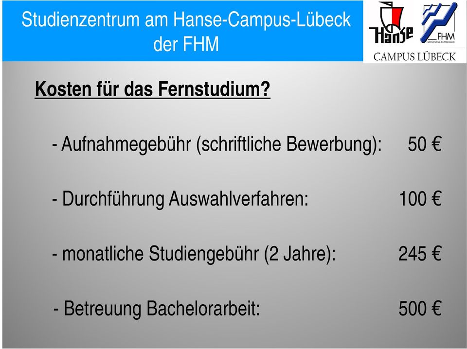 - Durchführung Auswahlverfahren: 100 -