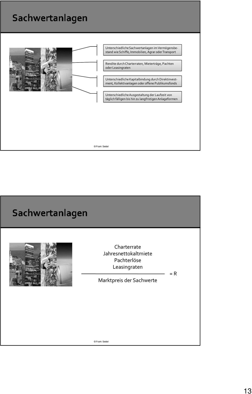 Kollektivanlagen oder offene Publikumsfonds Unterschiedliche Ausgestaltung der Laufzeit von täglich fälligen bis