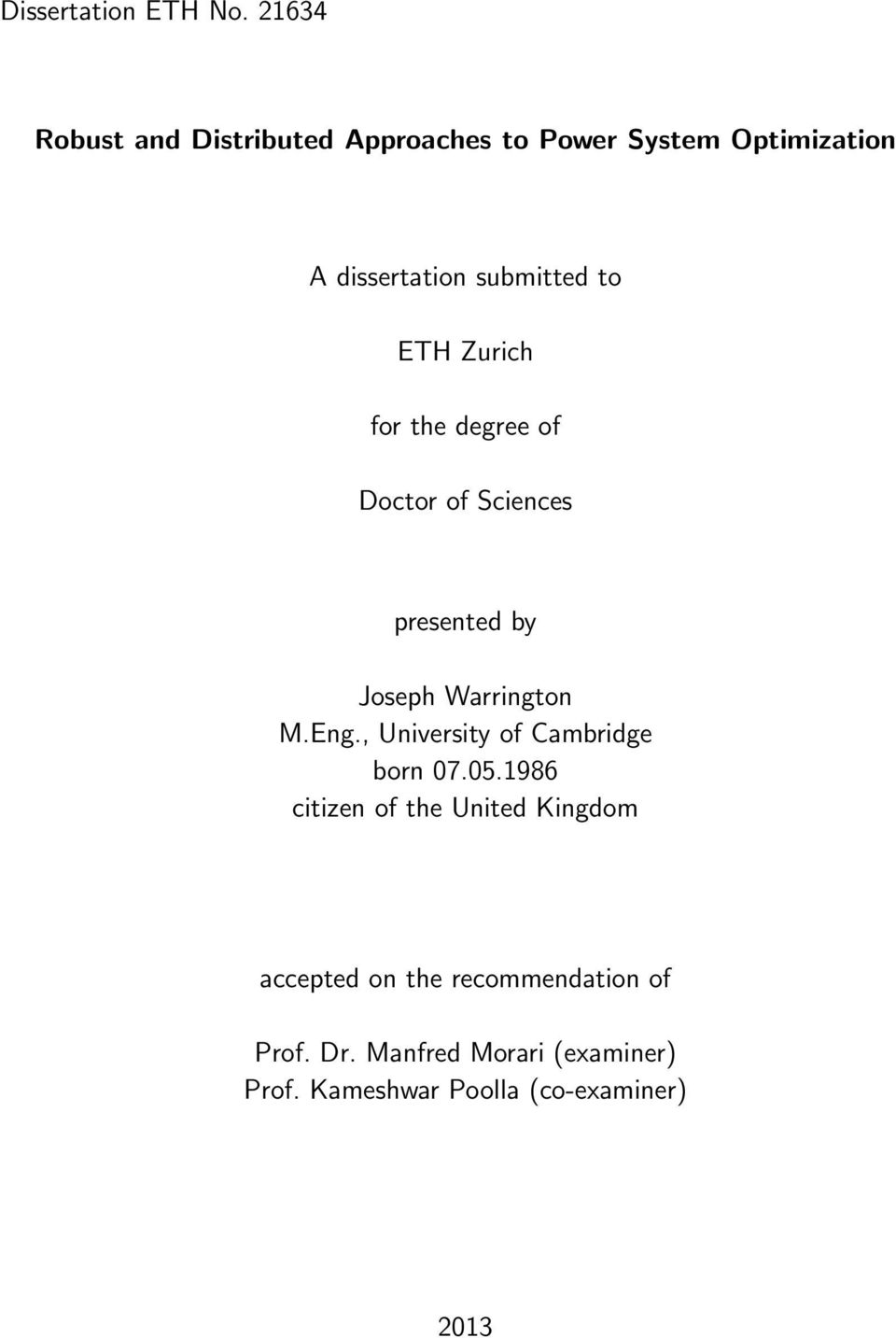 ETH Zurich for the degree of Doctor of Sciences presented by Joseph Warrington M.Eng.