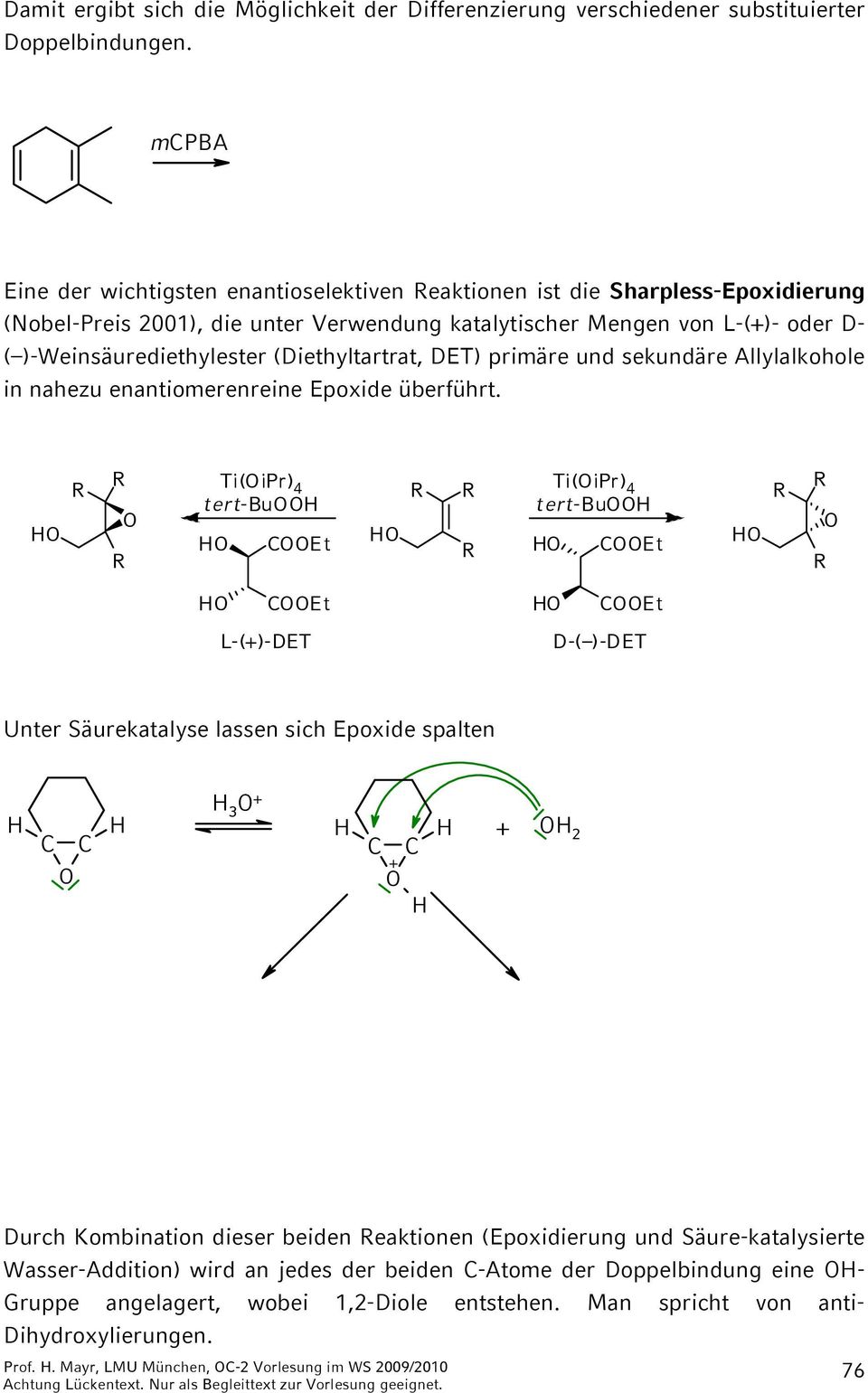 (Diethyltrtrt, DET) primäre und sekundäre Allyllkohole in nhezu enntiomerenreine Epoxide üerführt.