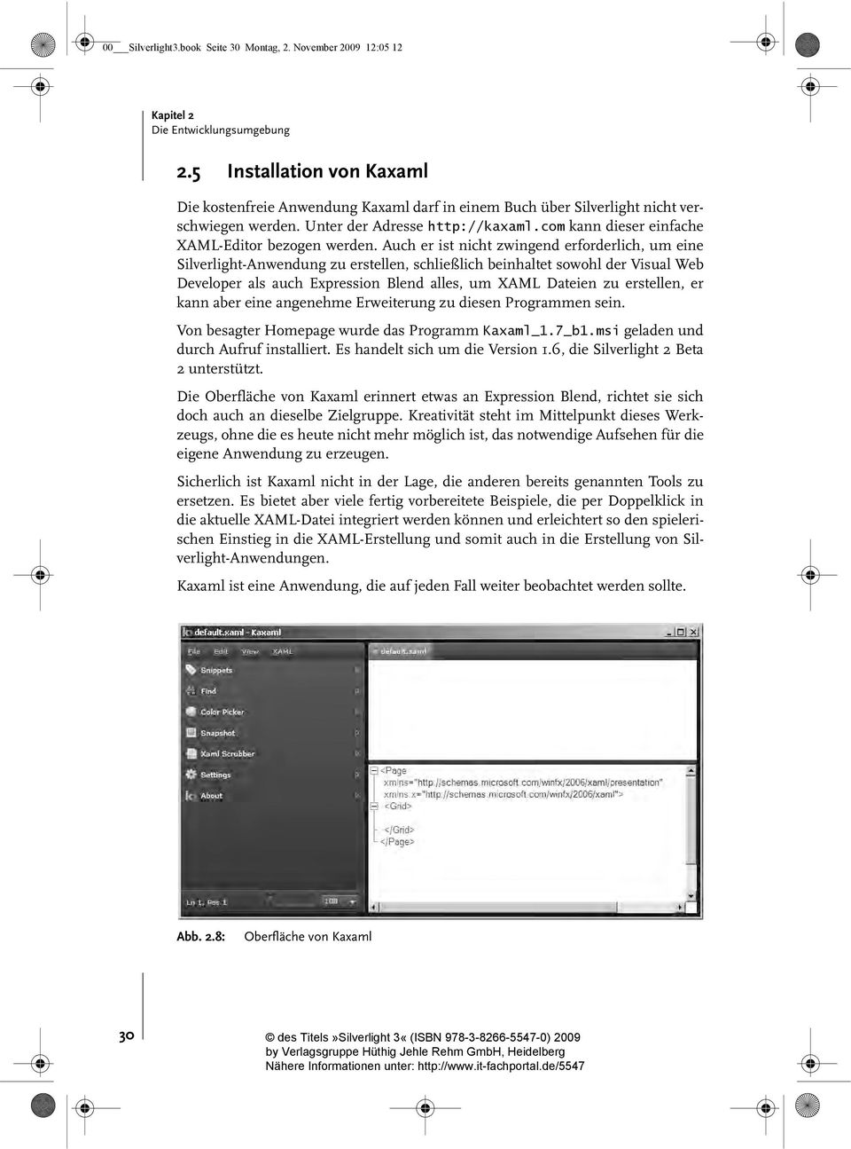 com kann dieser einfache XAML-Editor bezogen werden.
