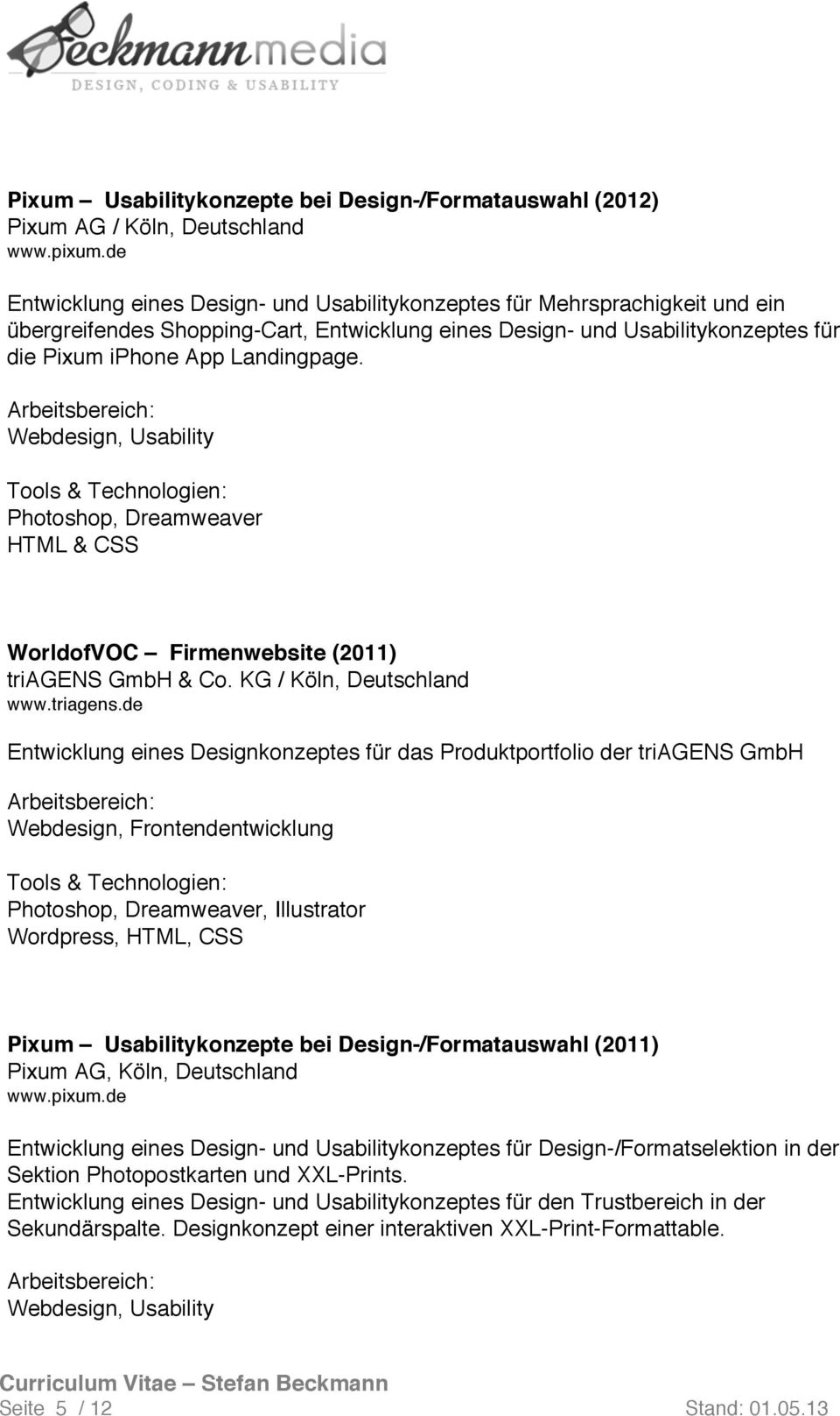 Webdesign, Usability Photoshop, Dreamweaver HTML & CSS WorldofVOC Firmenwebsite (2011) triagens 